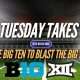 Tuesday Takes with Derek Duke: Will the Big Ten Swipe at the Big 12?