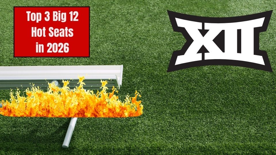 Big 12 Football Hot Seats 2026 Graphic