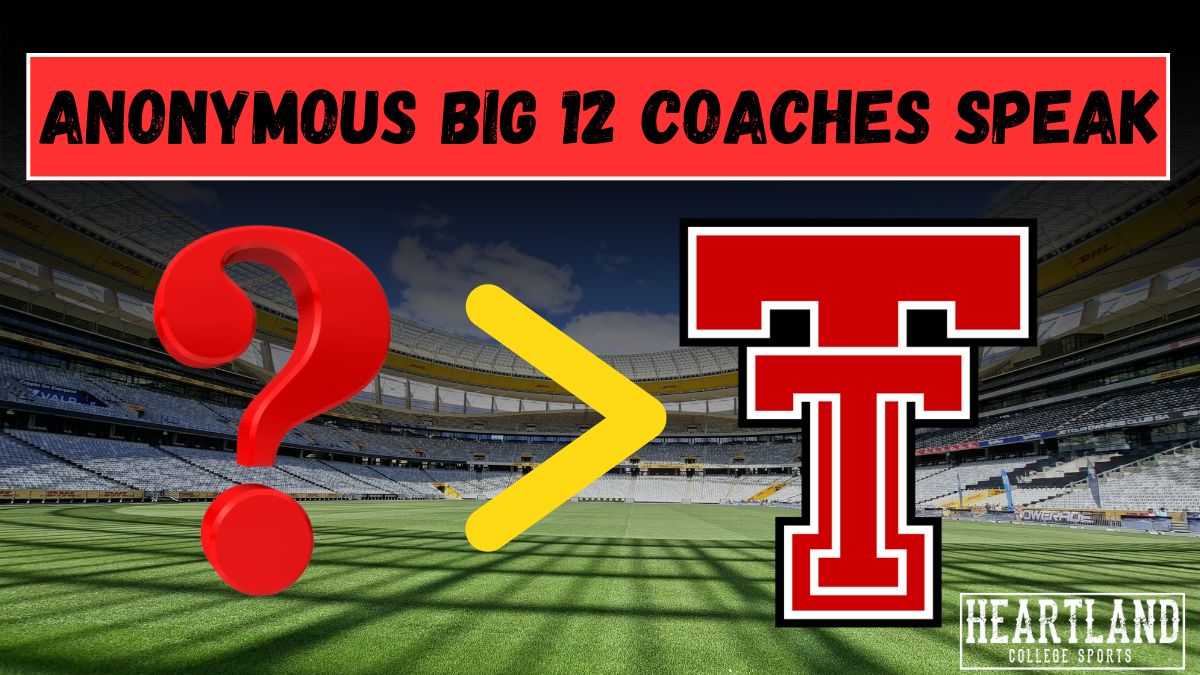 Anonymous Big 12 Coaches Speak on BYU, Texas Tech